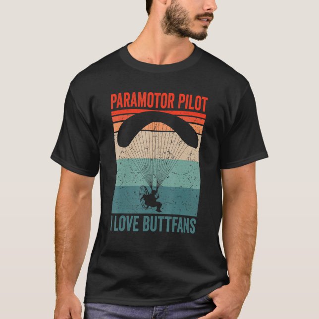 Paramotor Pilot l love Buttfans Paramotoring_1 T-Shirt (Vorderseite)