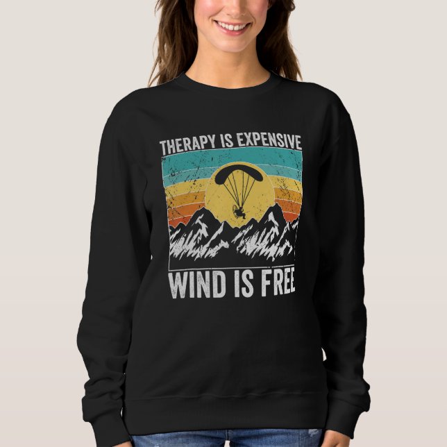 Paramotor Pilot Therapy is expensive Paramotoring Sweatshirt (Vorderseite)