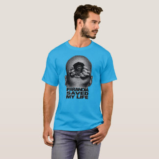 Paranoia Rettete Mein Leben, neuer Trend, Geschenk T-Shirt