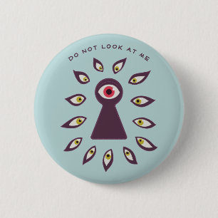 Paranoide antisoziale Angst Keyhole Eyes Button