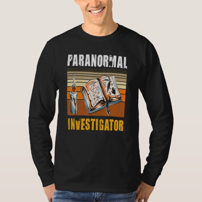 Paranormal Investigator Ghost Hunter Ghost Jäger T-Shirt (Vorderseite)