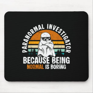 Paranormaler Ermittler, weil normal sein langweili Mousepad