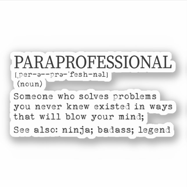 Paraprofessional Definition, Para Teacher Geschenk Aufkleber (Vorderseite)