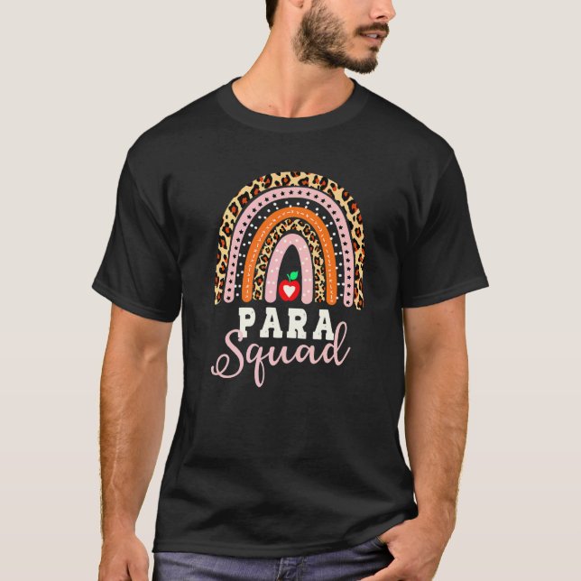 Paraprofessional Life Rainbow Para Squad Teacher P T-Shirt (Vorderseite)