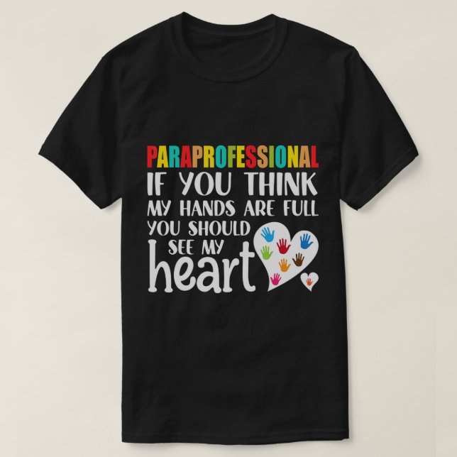 Paraprofessional Paraeducator Novelty T - Shirt (Design vorne)