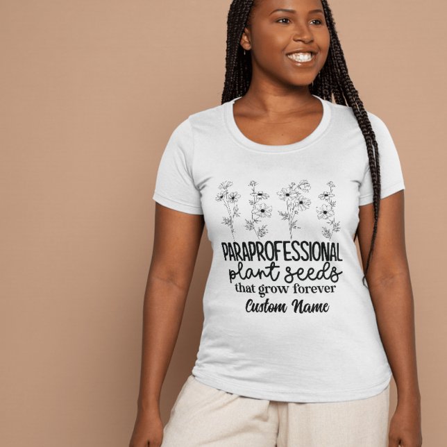 Paraprofessional Pflanze Seeds, die für immer wach T-Shirt (Von Creator hochgeladen)