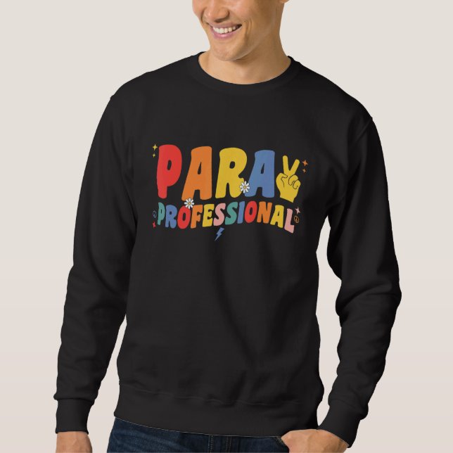 Paraprofessional Retro Para Professional Teacher P Sweatshirt (Vorderseite)