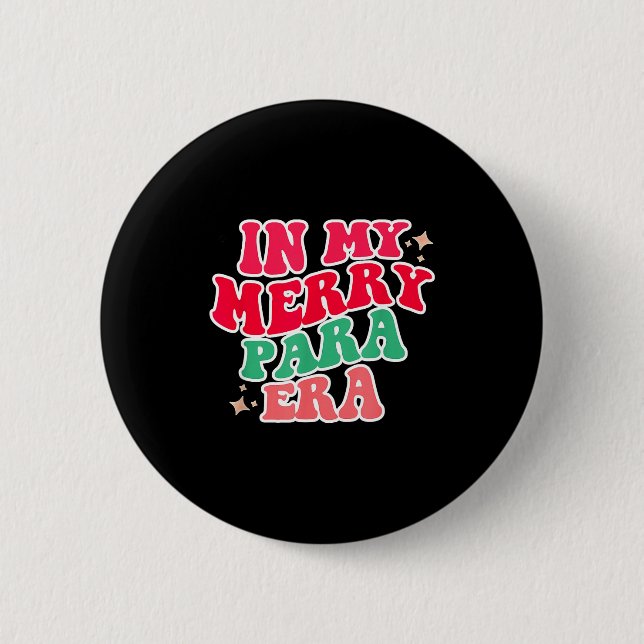 Paraprofessional Shirt, In My Para Era, Christmas  Button (Vorderseite)