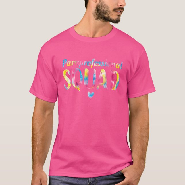 Paraprofessional Squad Gefärbte Krawatte Para Pro  T-Shirt (Vorderseite)