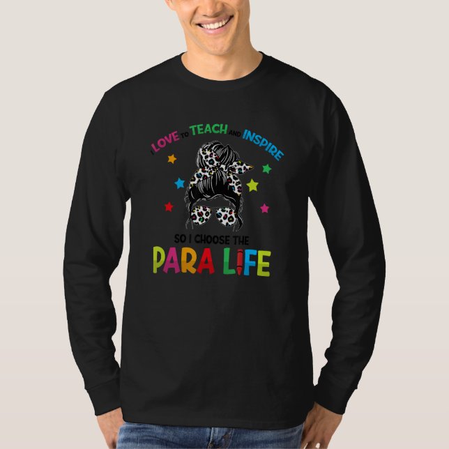 Paraprofessional Teach Liebe Inspirier Para T-Shirt (Vorderseite)