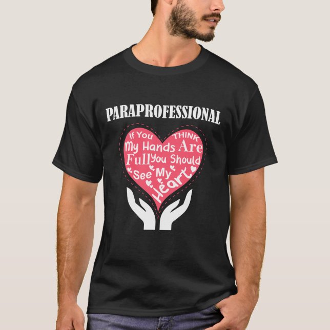 Paraprofessional, wenn du denkst, dass meine Hände T-Shirt (Vorderseite)
