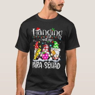 Paraprofessioneller Para-Trupp hängt Gnome Weihnac T-Shirt