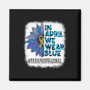 Paraprofi im April tragen wir Blue Autismus Awar Magnet