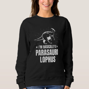 Parasaurolophus Dinosaur Zukunft Paläontologie Din Sweatshirt
