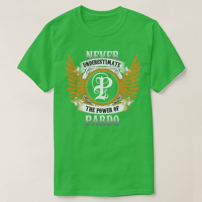Pardo Name Shirt unterschätzt nie den Power (Design vorne)