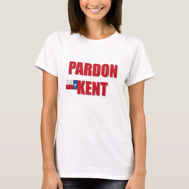 Pardon Kent T-Shirt (Vorderseite)