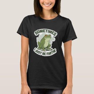 Parfois Je Fais Juste Des Pets Tshirt Grenouille H