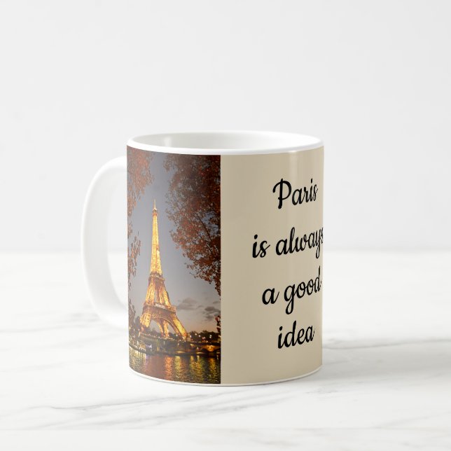 Paris est toujours une bonne idée - Café Mug (Devant gauche)