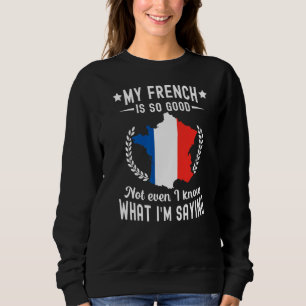 Paris France French Marseille Bonjour Souvenir Mon Sweatshirt