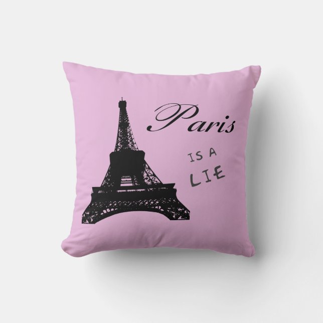 Paris ist ein Lügenkissen Kissen (Vorderseite)