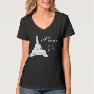 Paris ist eine Lüge - Shirt