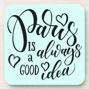 Paris ist immer ein gutes Ideen-Skript Untersetzer