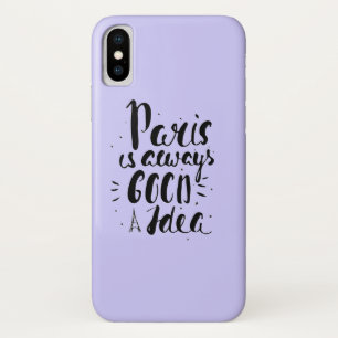 Paris ist immer eine gute Idee iPhone X Hülle