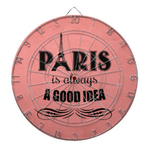 Paris ist immer eine gute Idee Dartscheibe