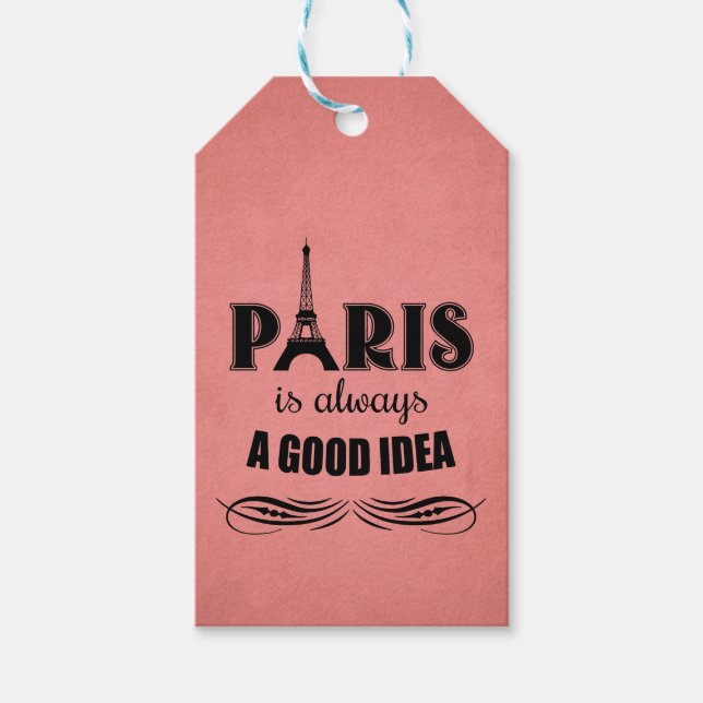 Paris ist immer eine gute Idee Geschenkanhänger (Vorderseite)