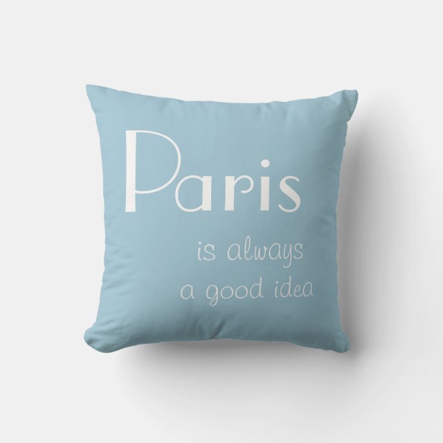 Paris ist immer eine gute Idee Kissen (Vorderseite)