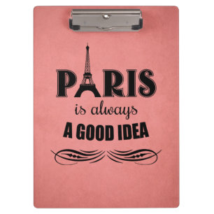 Paris ist immer eine gute Idee Klemmbrett