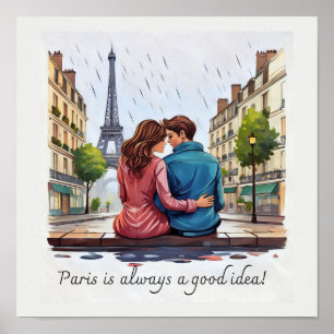 Paris ist immer eine gute Idee Poster