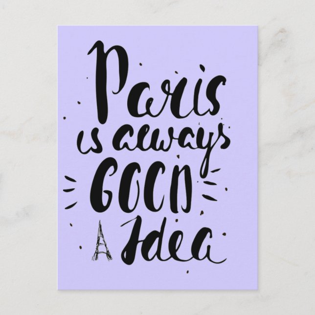 Paris ist immer eine gute Idee Postkarte (Vorderseite)