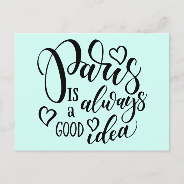 Paris ist immer eine gute Idee Skript Postkarte (Vorderseite)