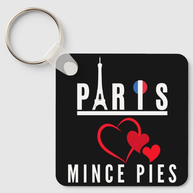 Paris Lieben Mince Pies Cityscape Schlüsselanhänger (Vorderseite)
