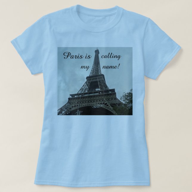 PARIS NENNT MICH T-Shirt (Design vorne)