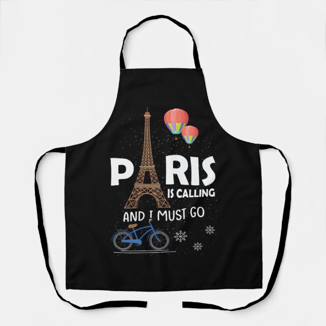 Paris ruft an und ich muss Frankreich Urlaub Tra Schürze (Vorderseite)