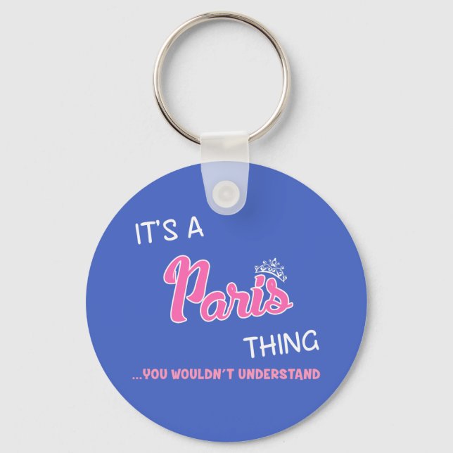Paris, was du nicht verstehen würdest schlüsselanhänger (Vorderseite)