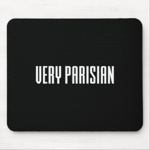 Paris Zitate, sehr Pariser Illustration Grafik D Mousepad