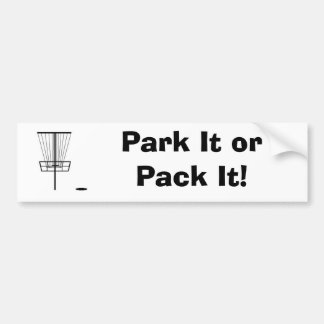 Parken Sie es oder verpacken Sie es! Autoaufkleber