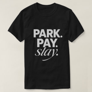 Parken. Zahlen. Rocken. T-Shirt
