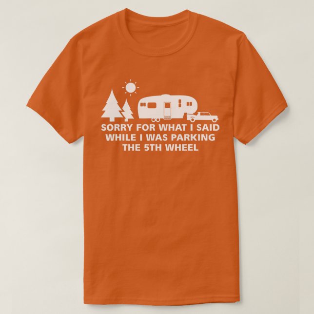 Parking the Camper  5th Wheel Camping RV Vacation  T-Shirt (Design vorne)