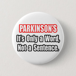 Parkinson... kein Satz Button