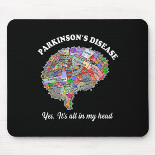 Parkinson-Krankheit, ja, alles in meinem Kopf Mousepad