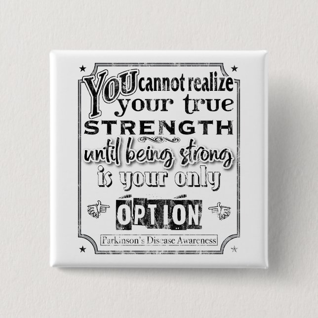Parkinson's Disease Awareness/Strength Quote II Button (Vorderseite)