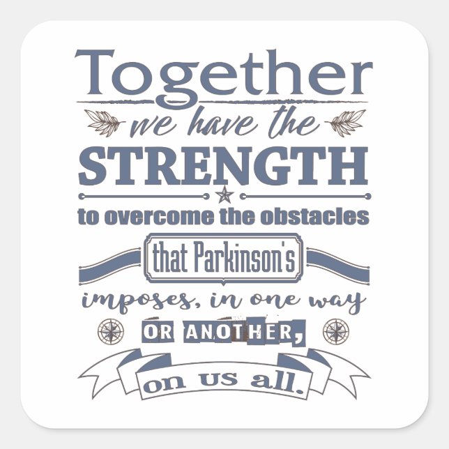 Parkinson's Together-Strength-Zitat blau Quadratischer Aufkleber (Vorderseite)