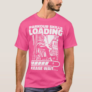 Parkour-Fähigkeiten Laden Wall Run Traceur Trainin T-Shirt