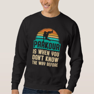 Parkour für Parkour Runner Traceur Freestyle Runne Sweatshirt
