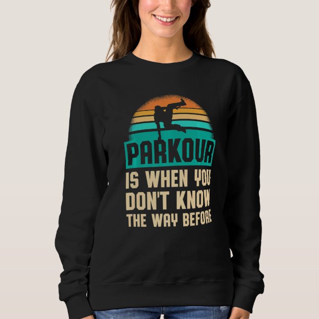 Parkour für Parkour Runner Traceur Freestyle Runne Sweatshirt (Vorderseite)