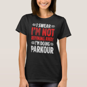 Parkour für Parkour Runner Traceur Freestyle Runne T-Shirt